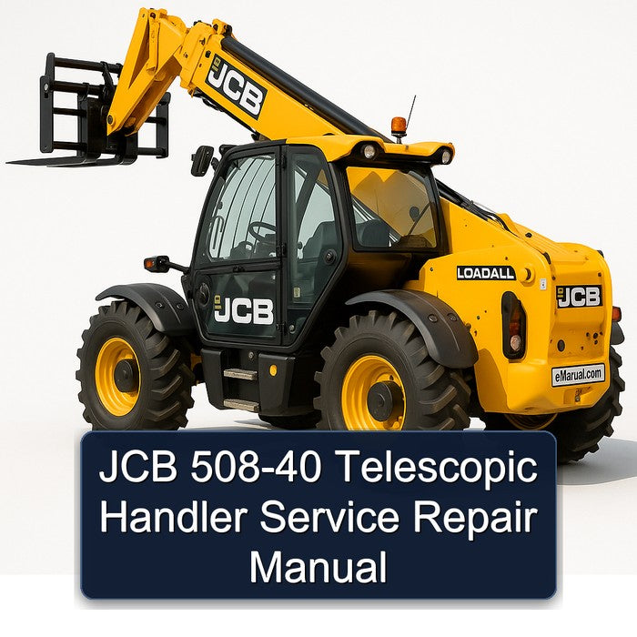 JCB 508-40 Telescopic Handler Service Repair Manual