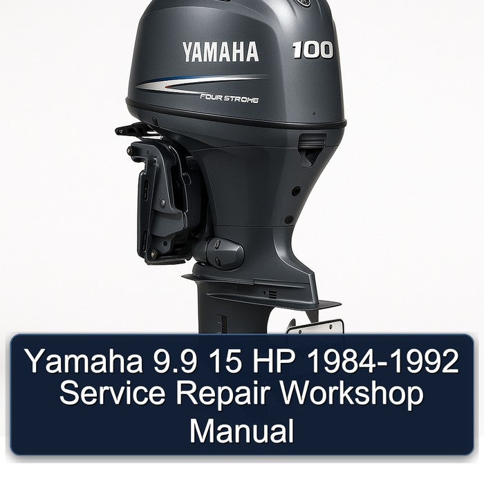 Yamaha 9.9 15 HP 1984-1992 Service Repair Workshop Manual