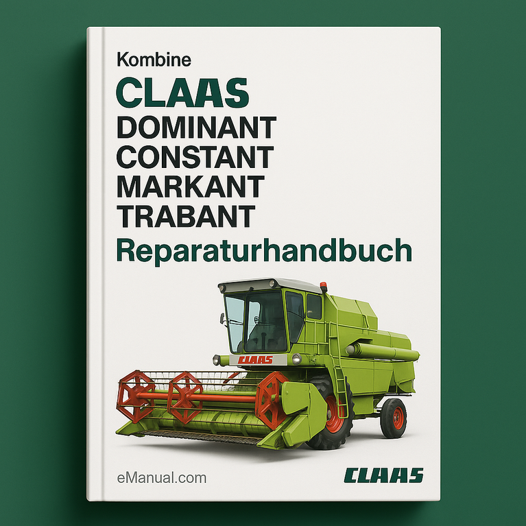 Claas Dominant Constant Markant Trabant Reparaturhandbuch