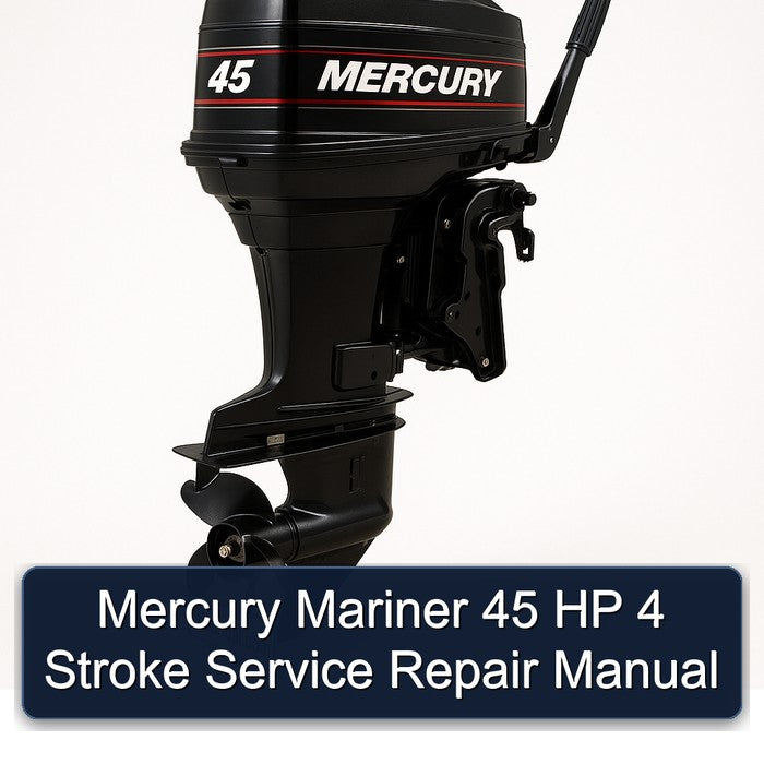 Mercury Mariner 45 HP 4 Stroke Service Repair Manual