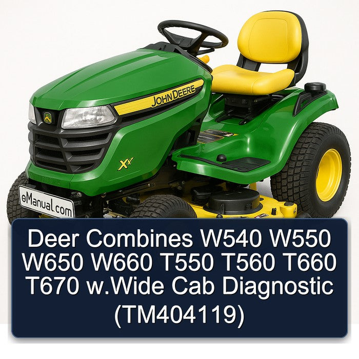 Deer Combines W540 W550 W650 W660 T550 T560 T660 T670 w.Wide Cab Diagnostic (TM404119)