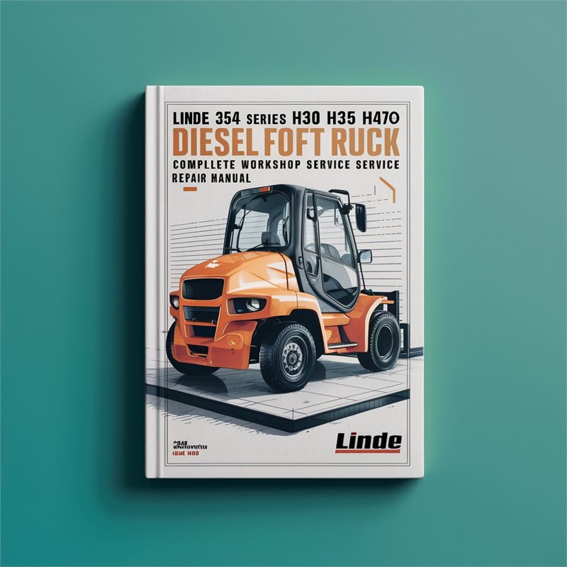 Linde 352-04 Series H30 H35 H40 H45 Diesel Forklift Truck Service Repair Workshop Manual PDF