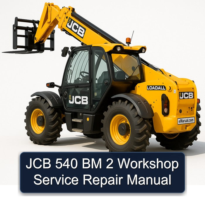 JCB 540 BM 2 Service Repair Workshop Manual PDF