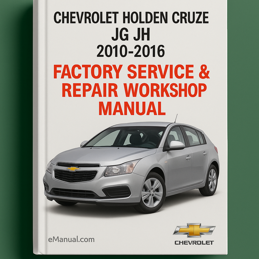 Manual de taller y reparación de fábrica del Chevrolet Holden Cruze JG JH 2010-2016
