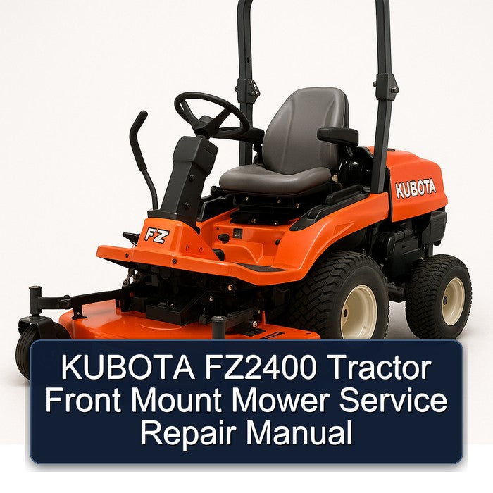 KUBOTA FZ2400 Tractor Front Mount Mower Service Repair Manual