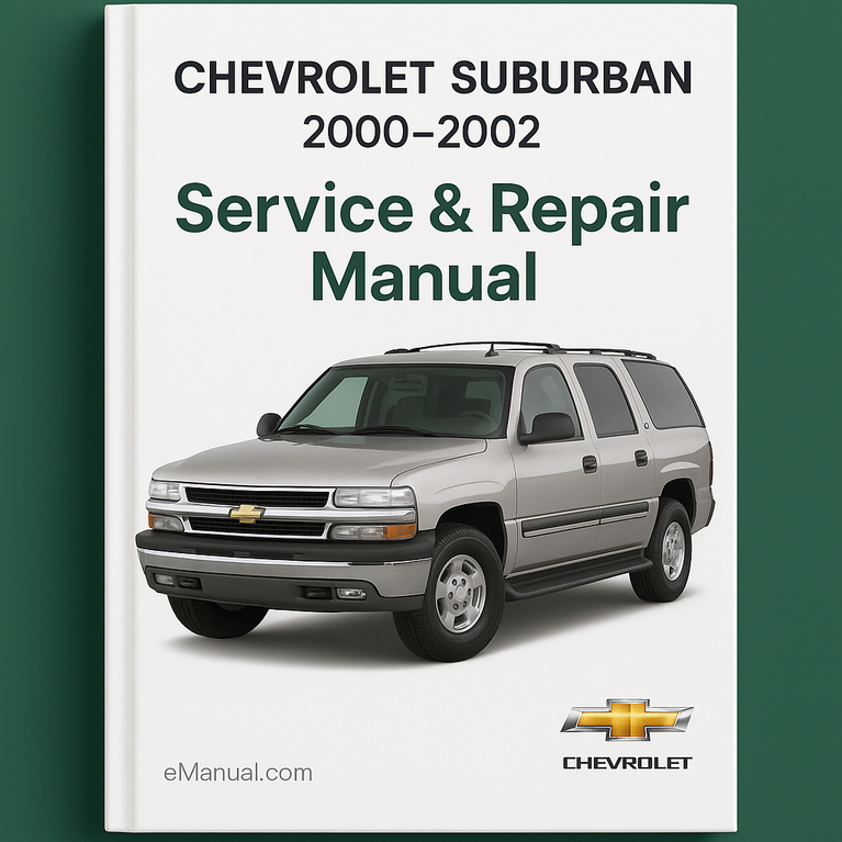 Chevrolet SUBURBAN 2000-2002 Service Repair Manual
