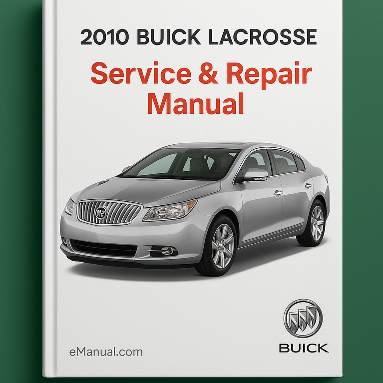 2010 BUICK LACROSSE Service & Repair Manual