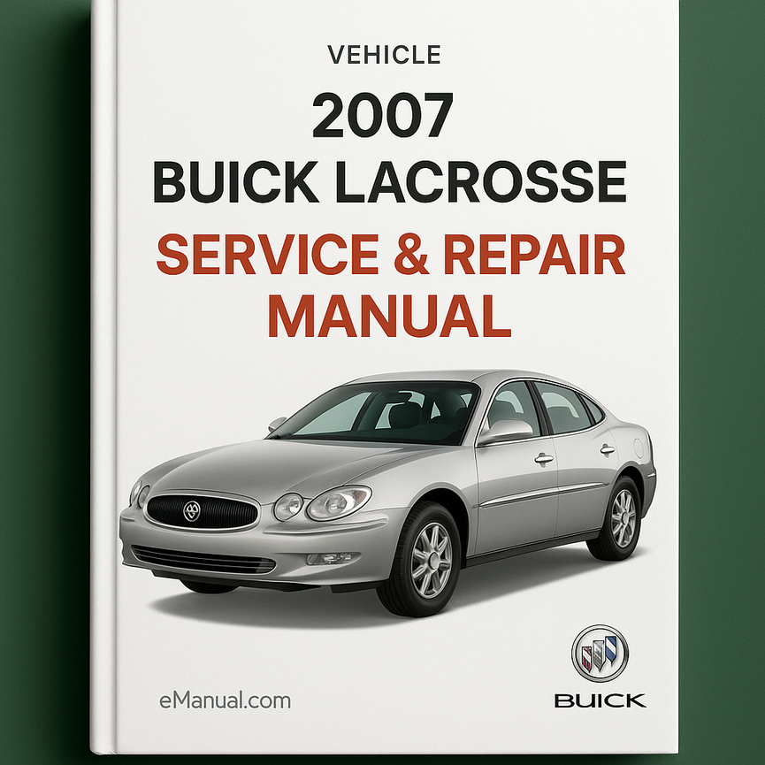 Manual de servicio y reparación de BUICK LACROSSE 2007