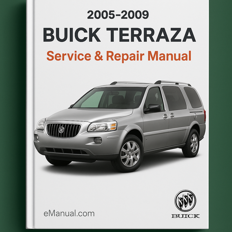 2005-2009 BUICK TERRAZA Service & Repair Manual