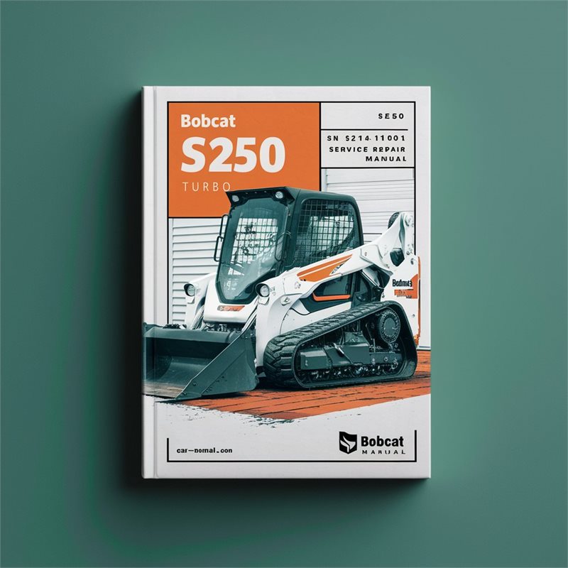 Bobcat S250 Turbo SN 521411001 Above Service Repair Workshop Manual PDF