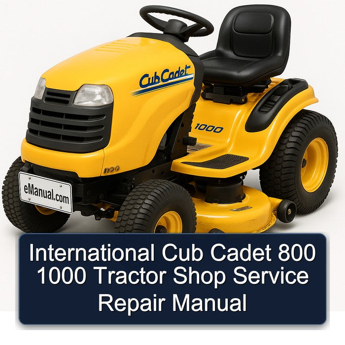 International Cub Cadet 800 1000 Tractor Shop Service Repair Manual