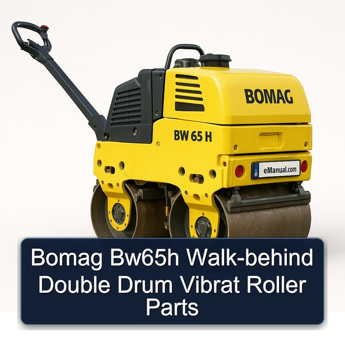Bomag BW65H Walk-behind Double Drum Vibrat Roller Parts Service Repair Workshop Manual PDF