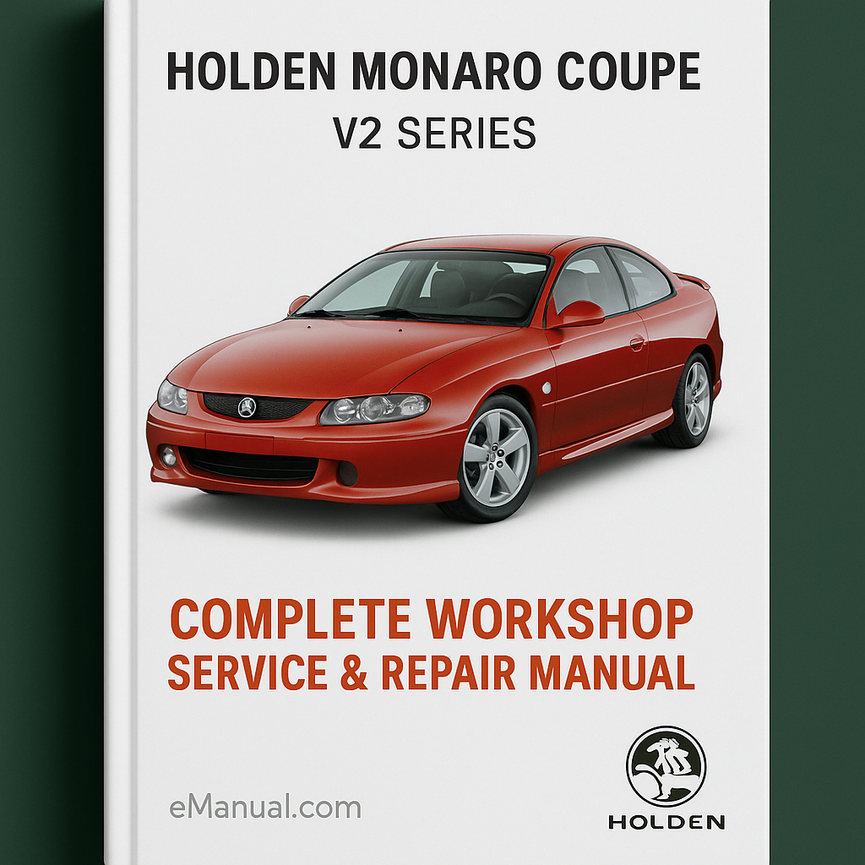 Holden Monaro Coupe V2 Series Complete Workshop Service Repair Manual