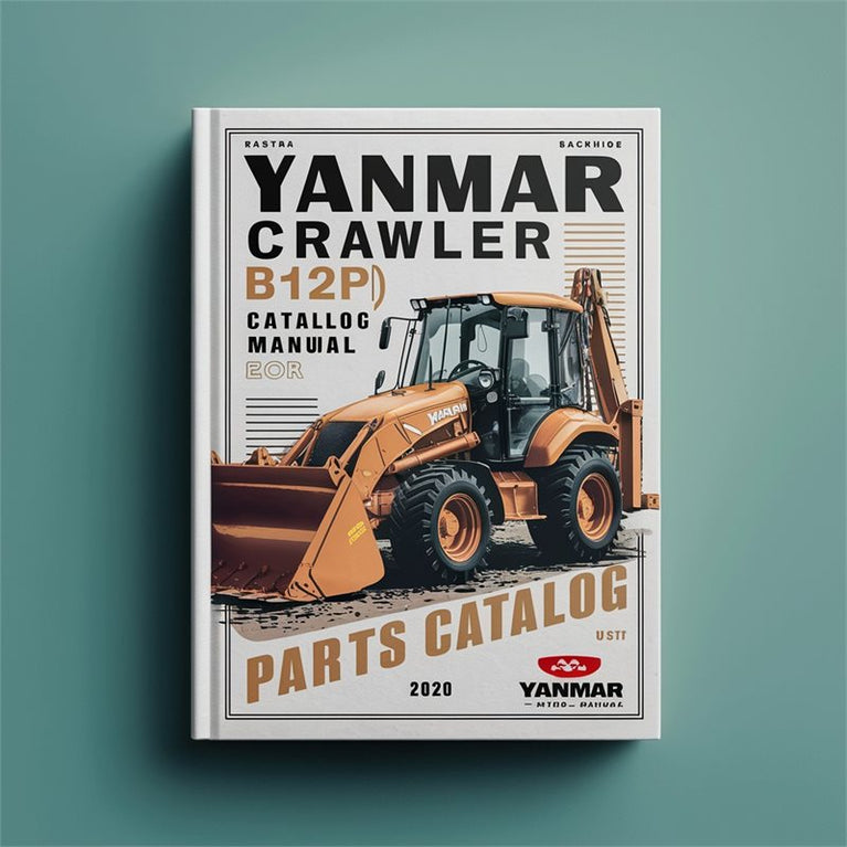 Yanmar Crawler Backhoe B12p(r) B12-1p(r) B17p(r) B17-1p(r) Parts Catalog PDF