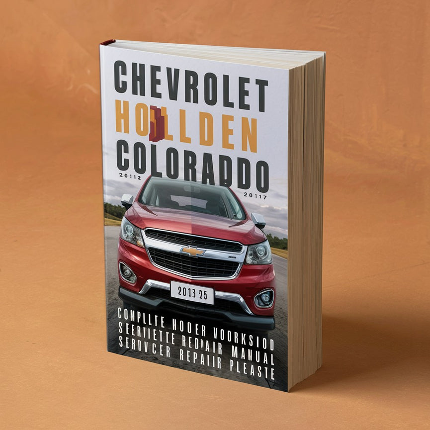 Manual de taller y reparación completo de Chevrolet Holden Colorado 2012 2013 2014 2015 2016 2017