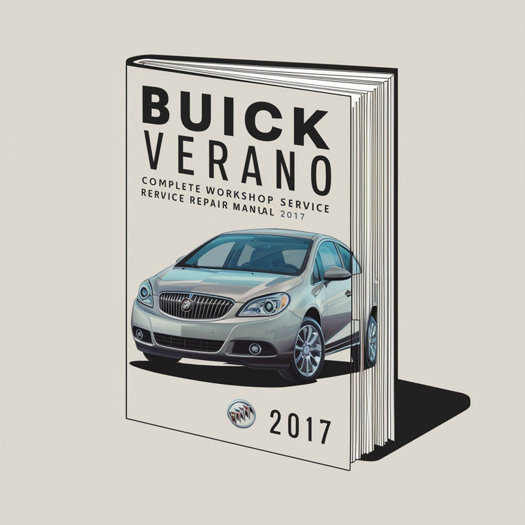 Buick Verano Complete Workshop Service Repair Manual 2017