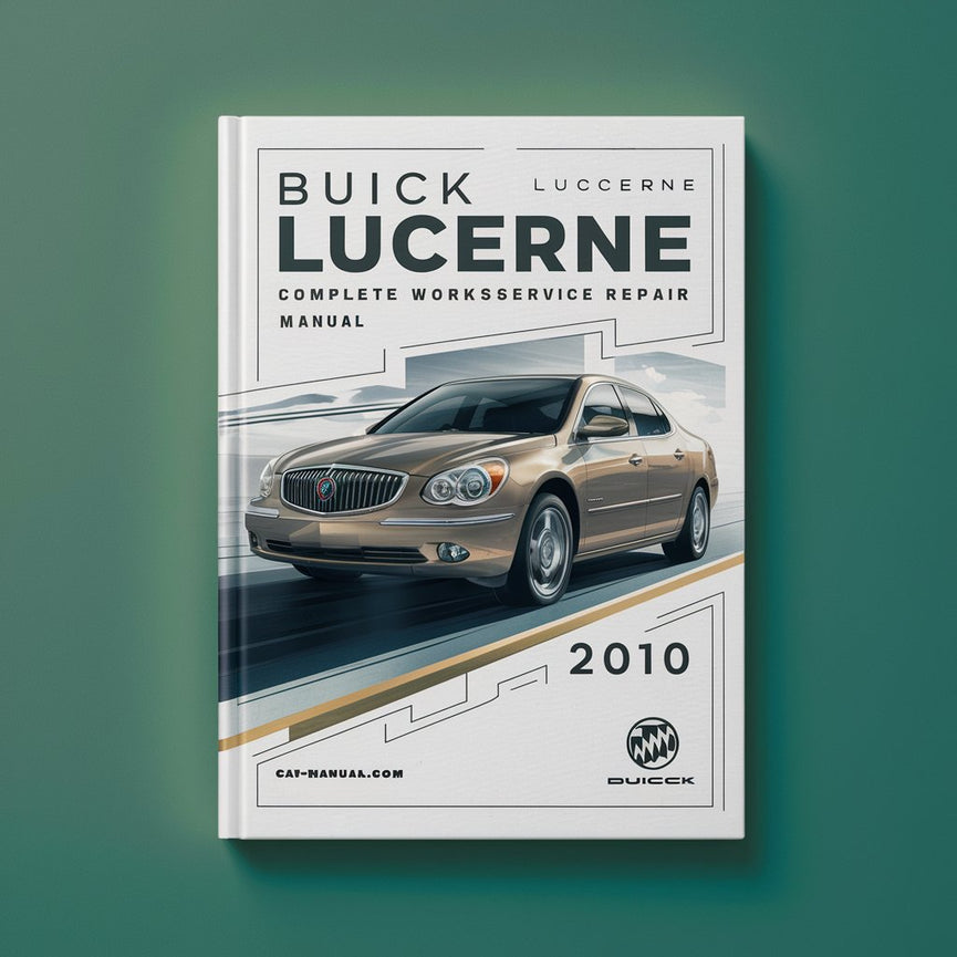 Buick Lucerne Complete Workshop Service Repair Manual 2010