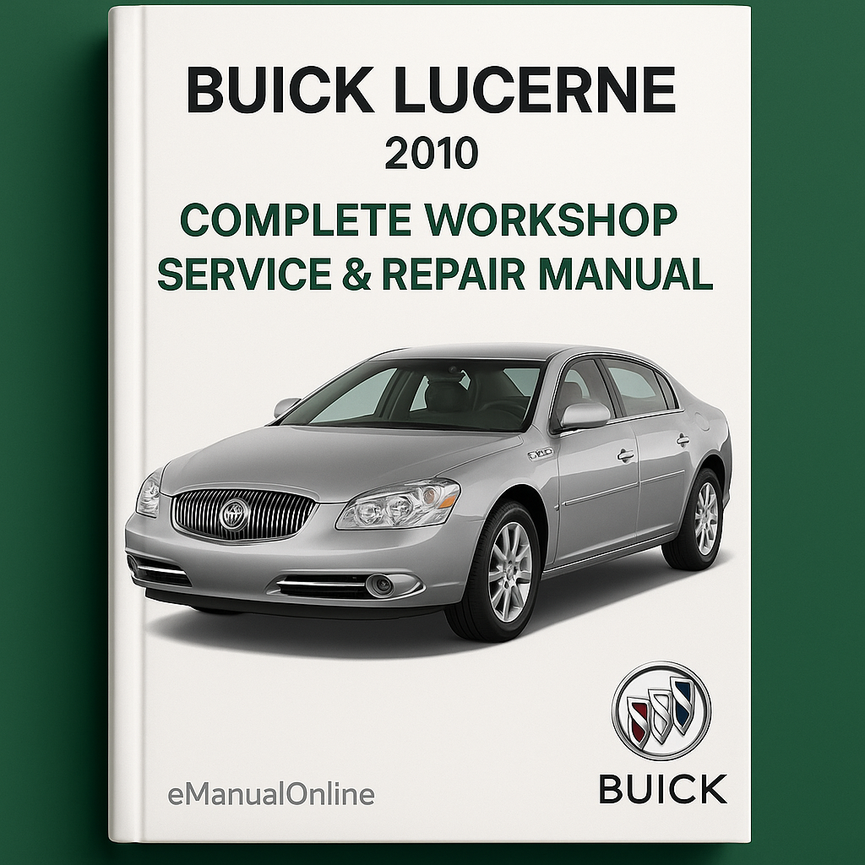 Manual completo de servicio y reparación del taller Buick Lucerne 2010