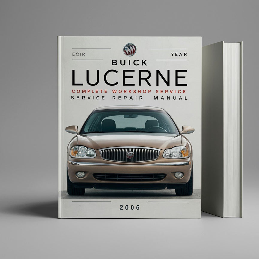 Buick Lucerne Complete Workshop Service Repair Manual 2006