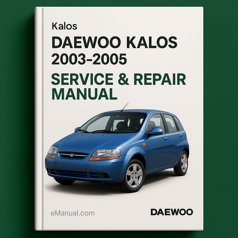 DAEWOO KALOS 2003-2005 Service Repair Manual
