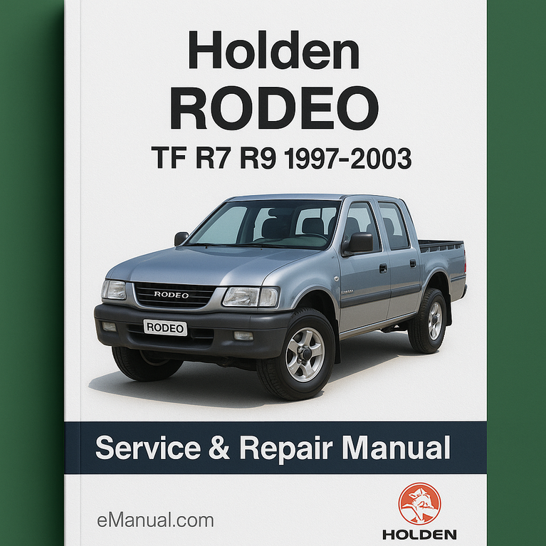 1997-2003 Holden RODEO TF R7 R9 3.2L Petrol 6VD1 Service Repair Manual
