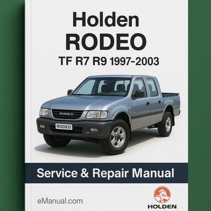 1997-2003 Holden RODEO TF R7 R9 3.2L Petrol 6VD1 Service Repair Manual