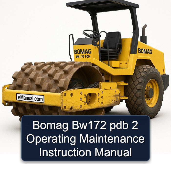 Bomag BW172 Pdb 2 Operating Instruction Service Repair Workshop Manual PDF