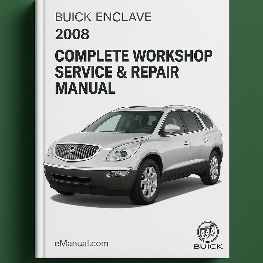Manual completo de servicio y reparación del taller Buick Enclave 2008