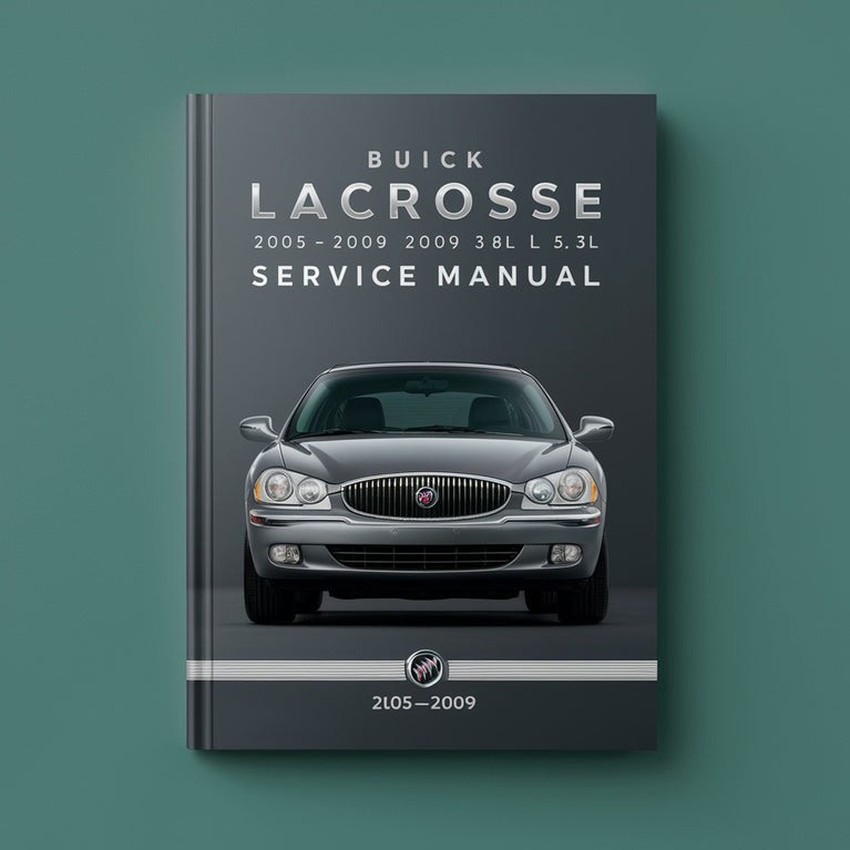 Buick Lacrosse 2005-2009 3.6L 3.8L 5.3L Service Repair Manual