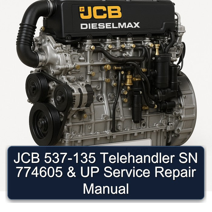 JCB 537-135 Telehandler SN 774605 UP Service Repair Workshop Manual PDF