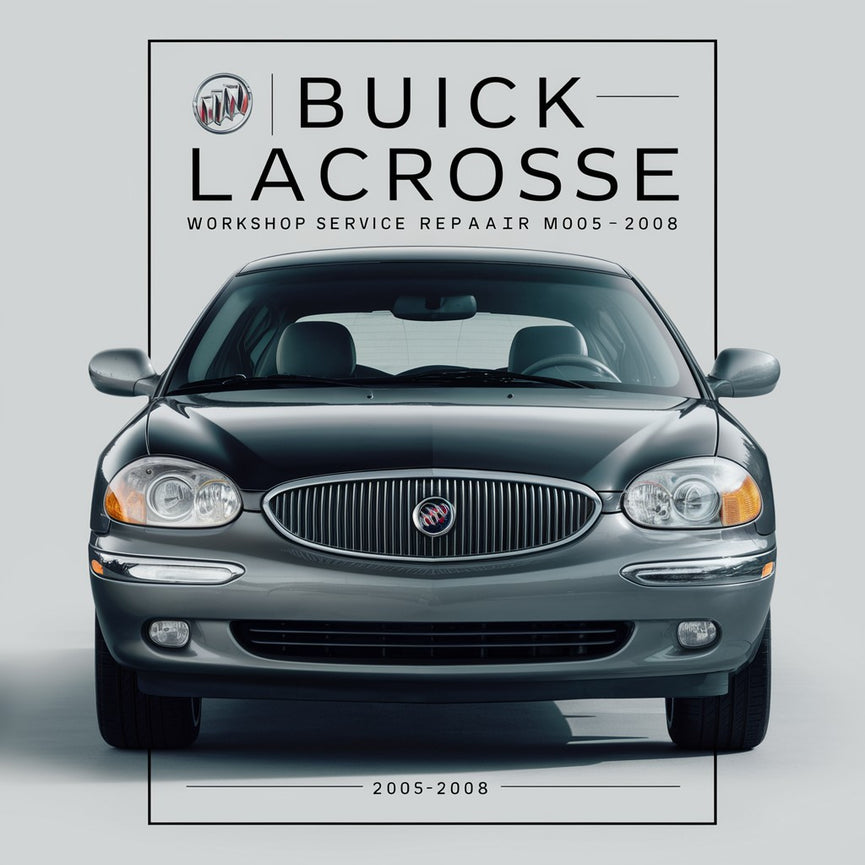 Manual de servicio y reparación del taller Buick Lacrosse 2005-2008