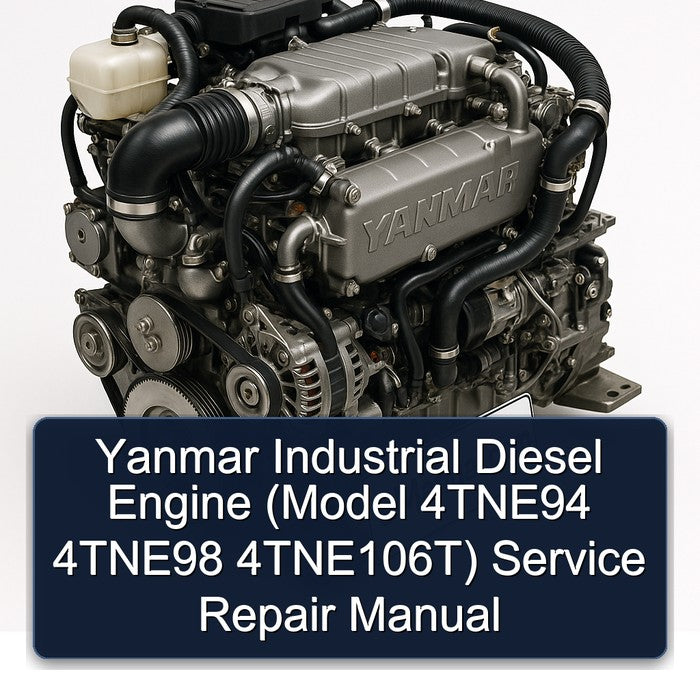 Yanmar Industrial Diesel Engine (Model 4TNE94 4TNE98 4TNE106T) Service Repair Manual