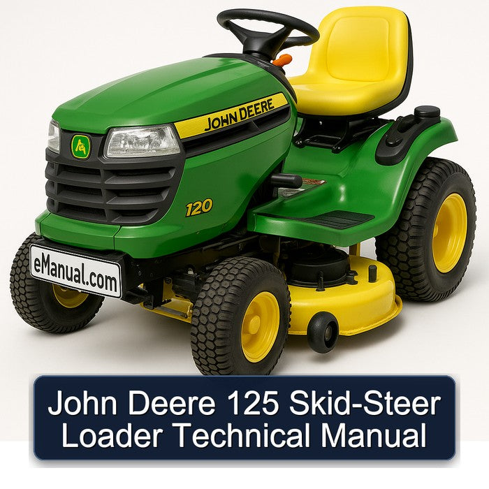 John Deere 125 SKID-STEER Loader Service Repair Workshop Manual PDF