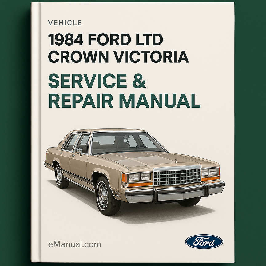 1984 Ford LTD Crown Victoria Wartungs- und Reparaturhandbuch