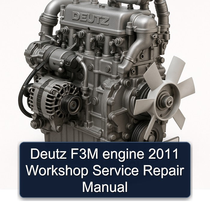 Deutz F3M engine 2011 Workshop Service Repair Manual