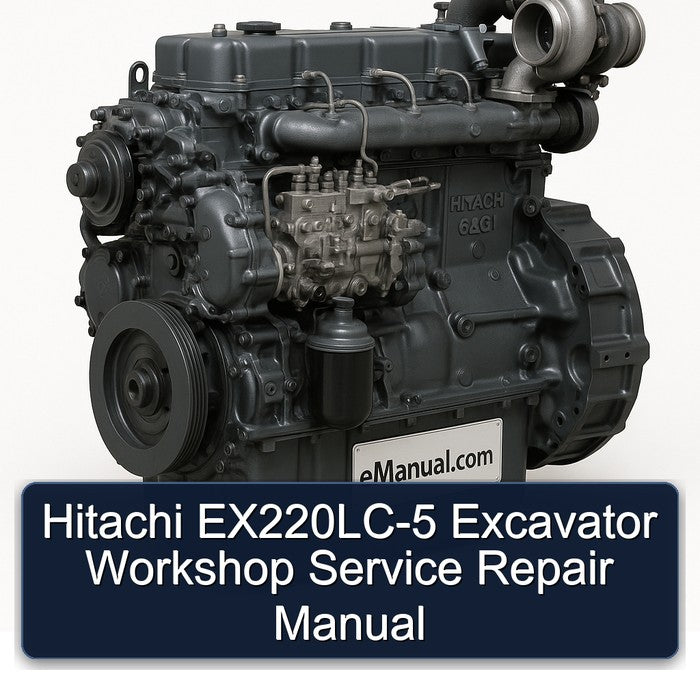 Hitachi EX220LC-5 Excavator Workshop Service Repair Manual