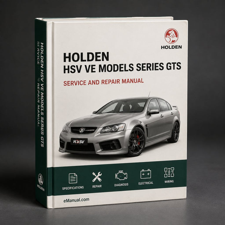 HOLDEN HSV VE Models E series GTS LS2 LS3 Workshop Manual