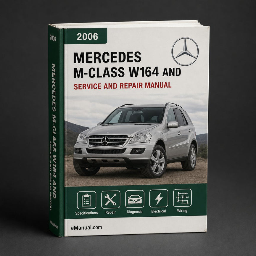 2006 Mercedes M-Class (W164) Service and Repair Manual