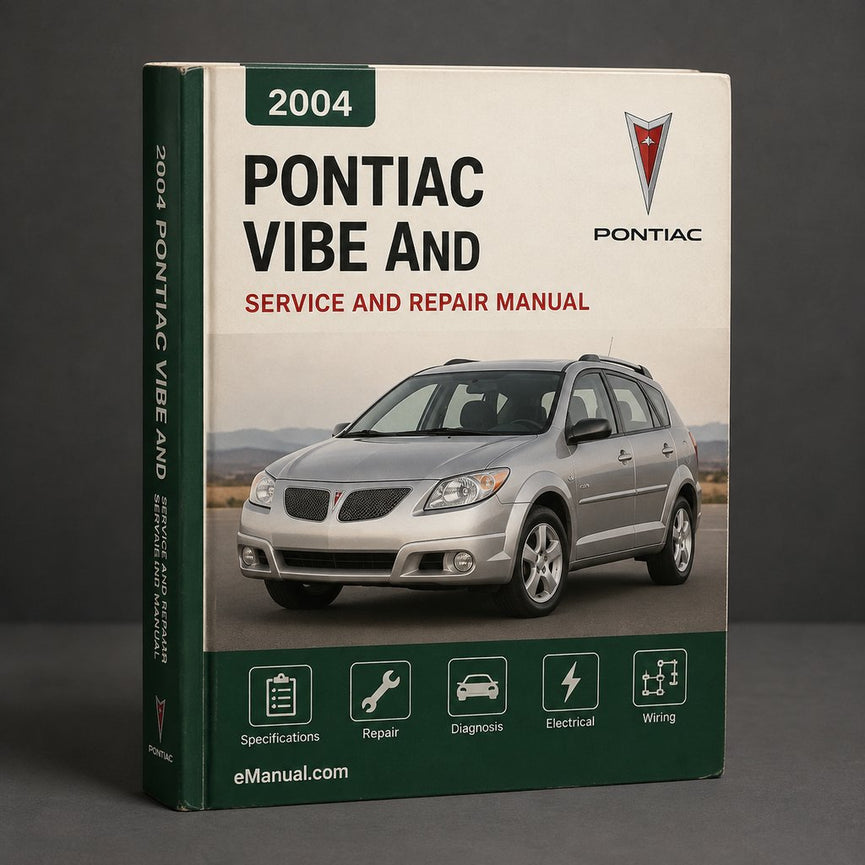 2004 Pontiac Vibe Service and Repair Manual