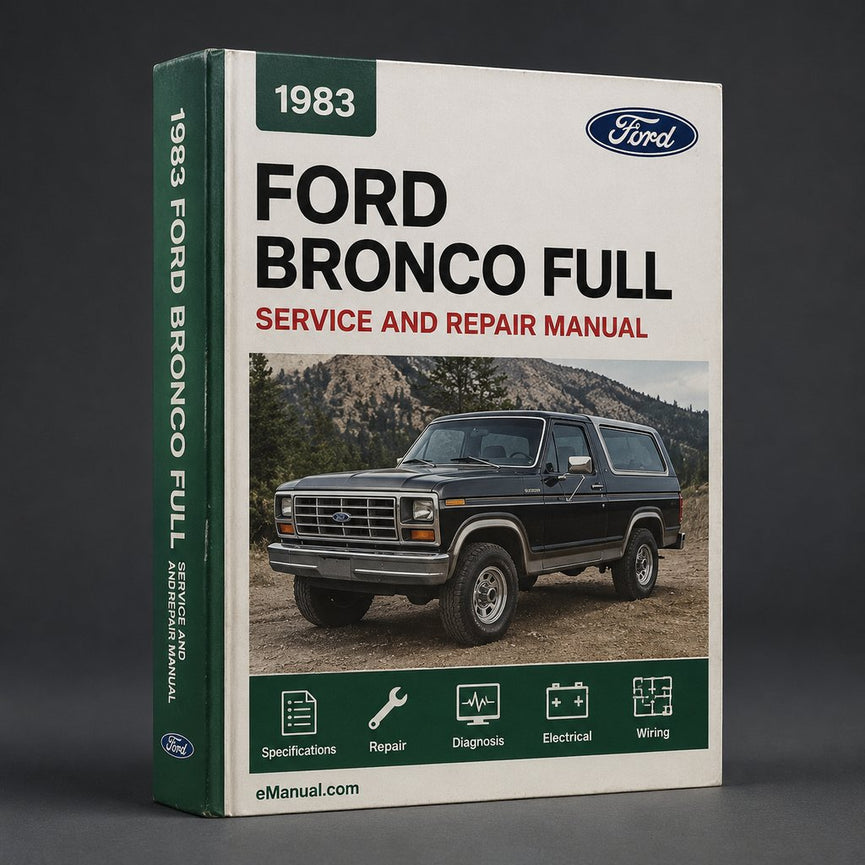 Ford Bronco 1983 Komplettes Service-Reparaturhandbuch