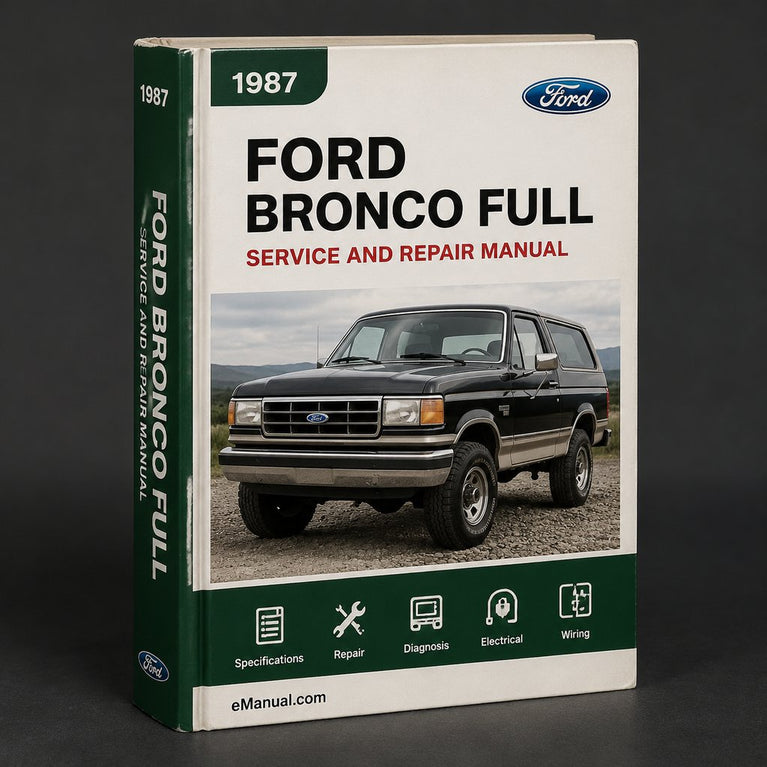 Ford Bronco 1987 Komplettes Service-Reparaturhandbuch