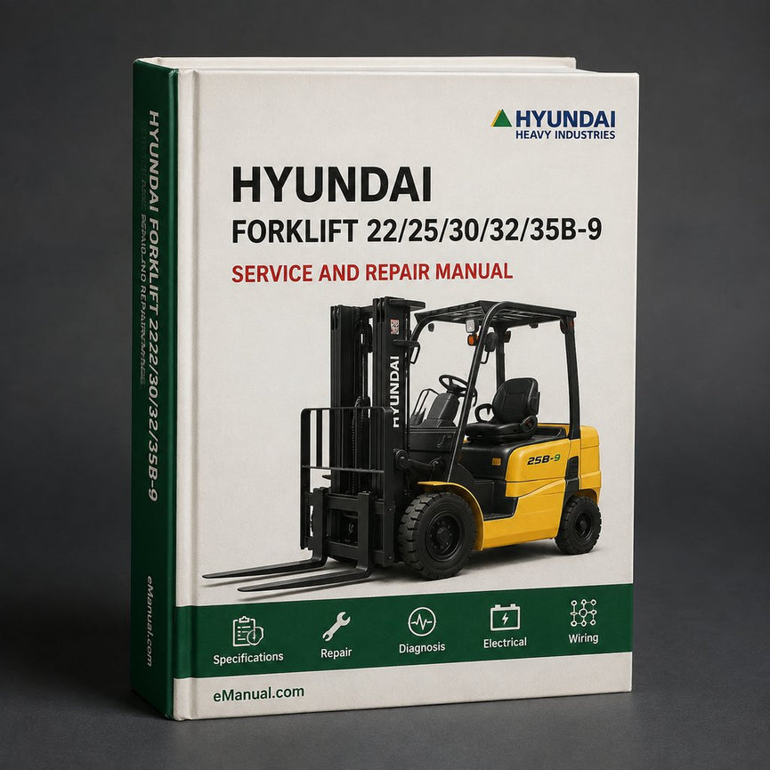 Hyundai Forklift 22/25/30/32/35B-9 Service Repair Manual Download PDF