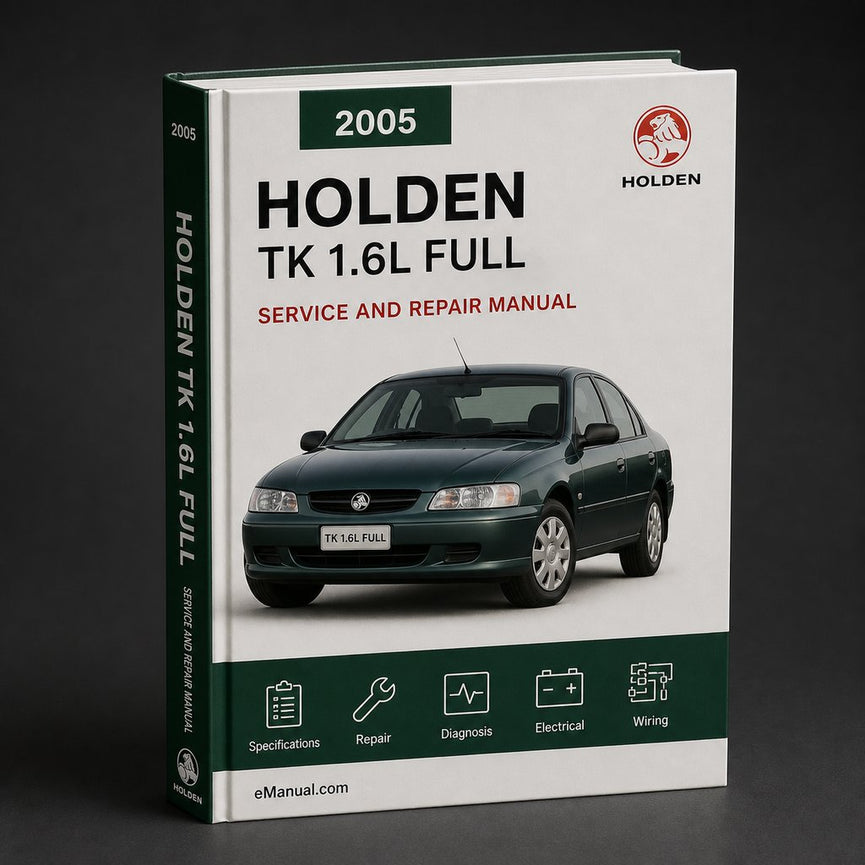 HOLDEN TK 1.6L 2005-2011 Full Workshop Service Manual