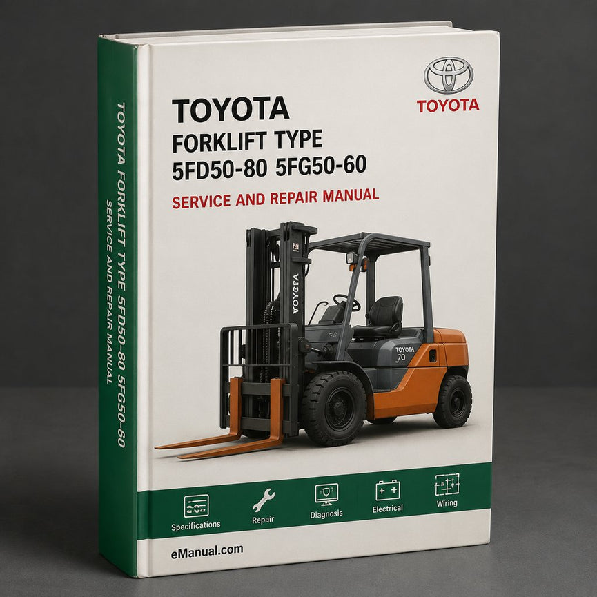 Toyota Forklift Type 5FD50-80 5FG50-60 Workshop Manual