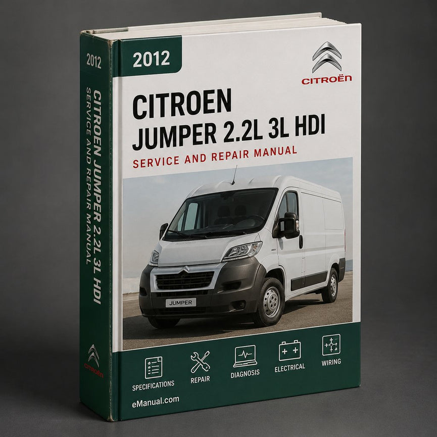 Citroen Jumper 2.2L & 3L HDi Workshop Repair Manual 2012