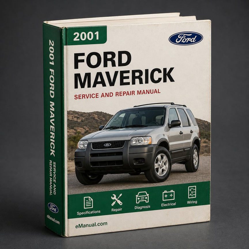 Ford Maverick 2001-2007 Workshop Service Repair Manual