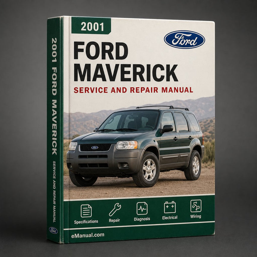 Ford Maverick 2001-2007 Workshop Service Repair Manual