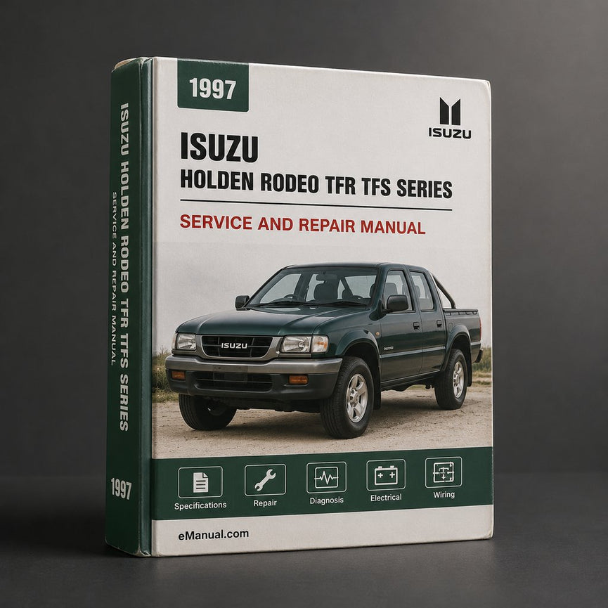 ISUZU Holden RODEO TFR TFS Series Service Repair PDF Manual Download 1997-2003