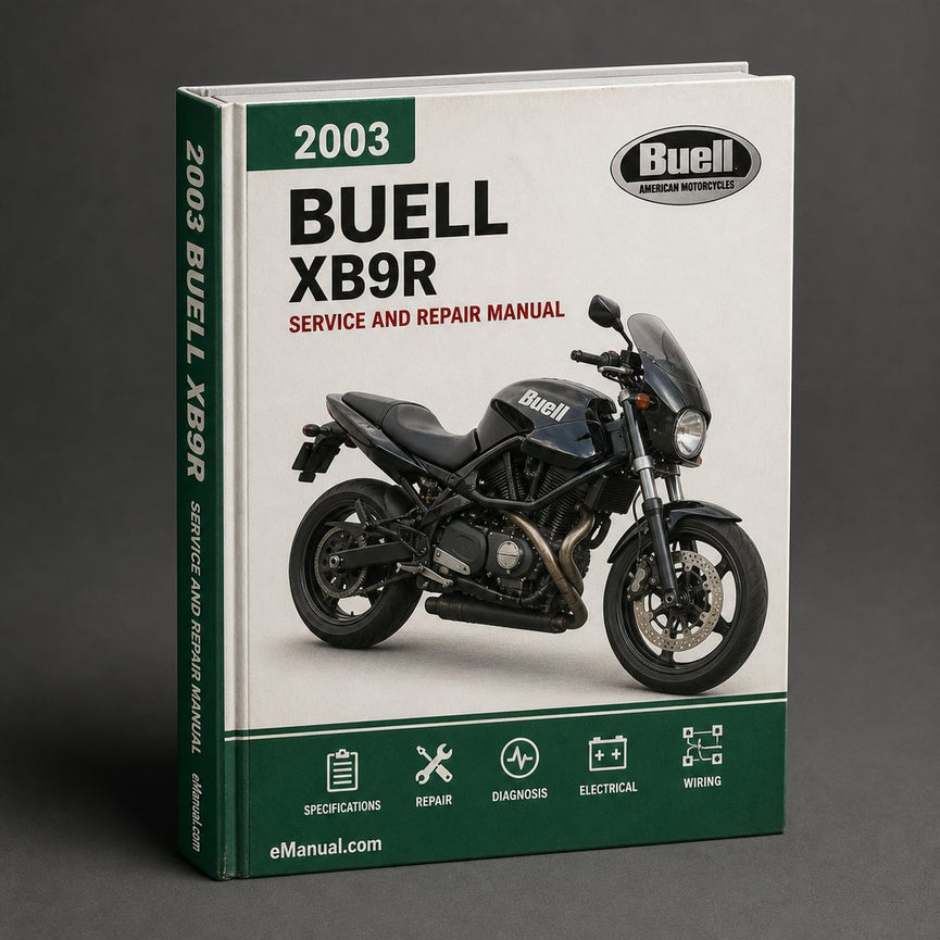 Buell XB9R 2003 Workshop Manual/Repair Manual/Service Manual