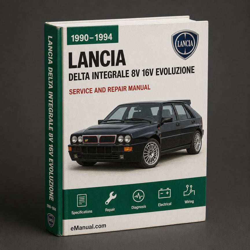 Lancia Delta Integrale 8V 16V Evoluzione Service Repair Workshop Manual